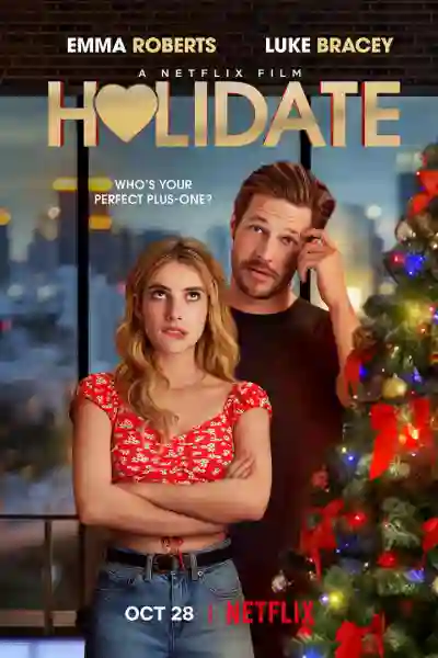 Holidate (2020) แฟนกันแค่วันหยุด, John Whitesell, Emma Roberts, Luke Bracey, Kristin Chenoweth - Movie777